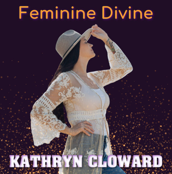 Kathryn Cloward Feminine Divine