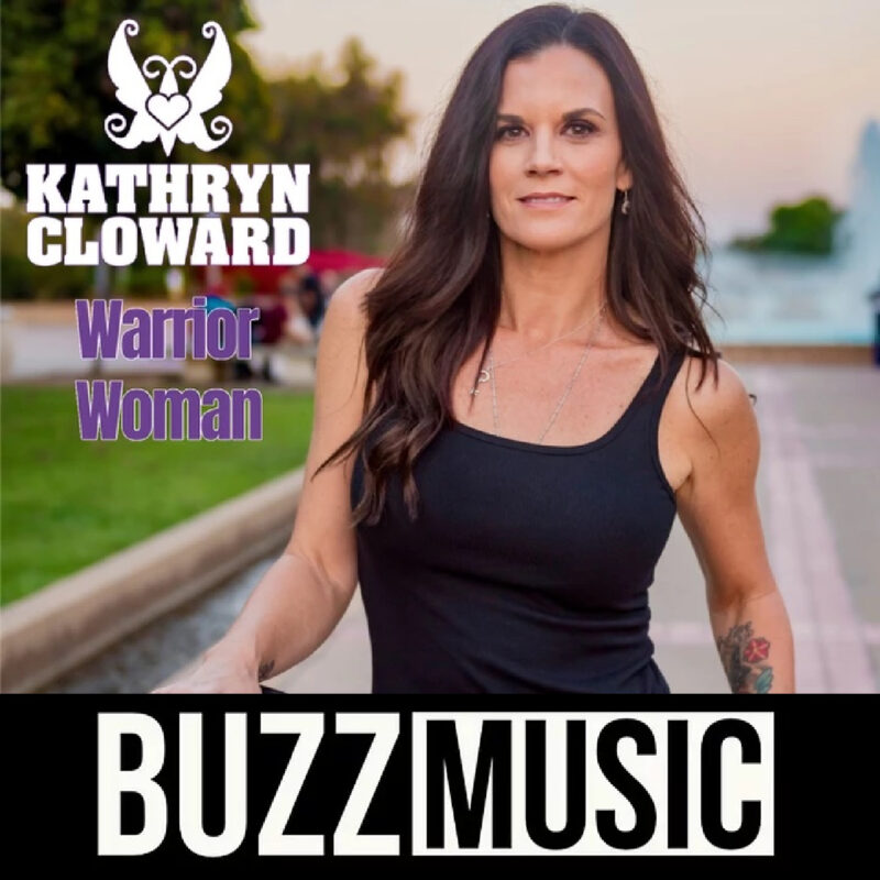 Kathryn Cloward Warrior Woman Buzz Music
