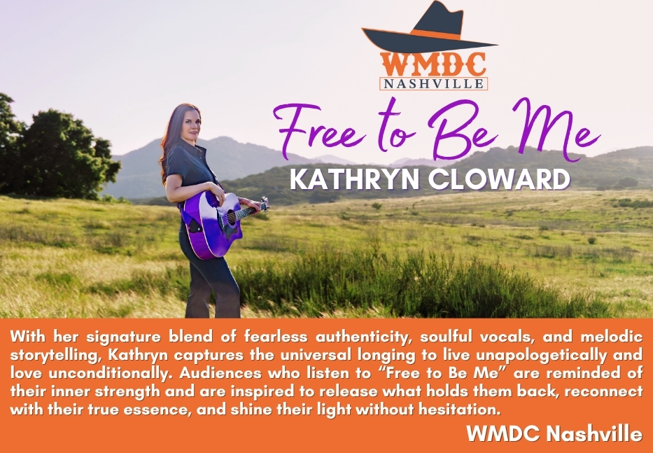 Kathryn Cloward Free to Be Me Review WMDC Nashville